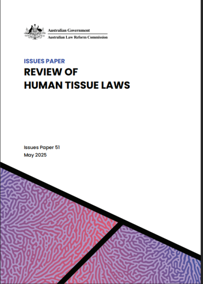Review of Human Tissue Laws - Issues Paper 51 May 2025