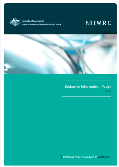 NHMRC Biobanks Information Paper 2010